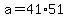 a+=+41%2A51