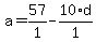 a+=+57%2F1+-+10%2Ad%2F1