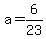 a+=+6%2F23