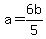 a+=+6b%2F5