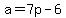 a+=+7p-6