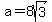 a+=+8sqrt%283%29
