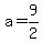 a+=+9%2F2