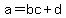 a+=+bc+%2B+d