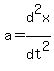 a+=+d%5E2x%2Fdt%5E2