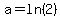 a+=+ln%282%29