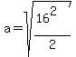 a+=+sqrt%28%2816%5E2%29%2F2%29