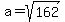 a+=+sqrt%28162%29