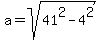 a+=+sqrt%2841%5E2+-+4%5E2%29