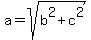 a+=+sqrt%28b%5E2+%2B+c%5E2%29