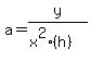 a+=+y%2F%28x%5E2%28h%29%29