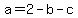a++=+2-+b+-c