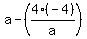 a+-+%284%2A%28-4%29%2Fa%29
