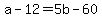 a+-+12+=+5b+-+60
