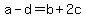 a+-+d+=+b+%2B+2c