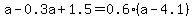 a-0.3a%2B1.5=0.6%28a-4.1%29