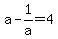 a-1%2Fa+=+4