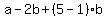 a-2b%2B%285-1%29b