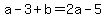 a-3%2Bb=2a-5