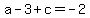 a-3%2Bc=-2