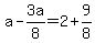 a-3a%2F8=2%2B9%2F8