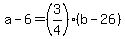 a-6=%283%2F4%29%28b-26%29