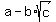 a-b%2Asqrt%28c%29