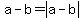 a-b=abs%28a-b%29