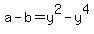 a-b=y%5E2-y%5E4