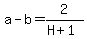 a-b+=+2%2F%28H%2B1%29