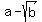 a-sqrt%28b%29