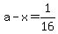 a-x+=+1%2F16