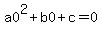 a0%5E2%2Bb0%2Bc=0