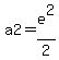 a2=e%5E2%2F2