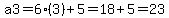a3=6%283%29%2B5=18%2B5=23