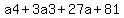 a4+%2B+3a3%2B+27a+%2B+81