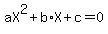 aX%5E2%2Bb%2AX%2Bc=0