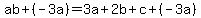 ab%2B%28-3a%29=3a%2B2b%2Bc%2B%28-3a%29
