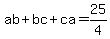 ab%2Bbc%2Bca+=+25%2F4