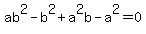 ab%5E2-b%5E2%2Ba%5E2b-a%5E2=0