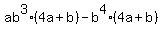 ab%5E3%284a%2Bb%29+-+b%5E4%284a+%2B+b%29