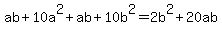 ab+%2B+10a%5E2+%2B+ab+%2B+10b%5E2+=+2b%5E2+%2B+20ab