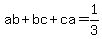 ab+%2B+bc+%2B+ca+=+1%2F3