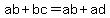 ab+%2B+bc++=+++ab+%2B+ad