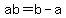 ab+=+b+-+a