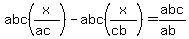 abc%28x%2F%28ac%29%29-abc%28x%2F%28cb%29%29=abc%2F%28ab%29