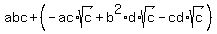 abc%2B%28-ac%2Asqrt%28c%29%2Bb%5E2%2Ad%2Asqrt%28c%29-cd%2Asqrt%28c%29%29