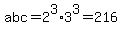 abc=2%5E3%2A3%5E3=216
