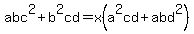 abc%5E2+%2B+b%5E2cd+=+x%28a%5E2cd+%2B+abd%5E2%29