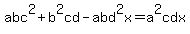 abc%5E2+%2B+b%5E2cd+-+abd%5E2x+=+a%5E2cdx